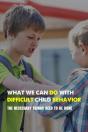 What We Can Do With Difficult Child Behavior - Preview