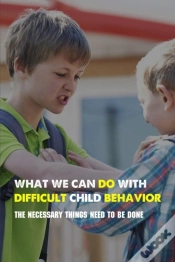 Capa do artigo What We Can Do With Difficult Child Behavior