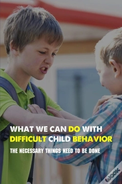 Capa do artigo What We Can Do With Difficult Child Behavior