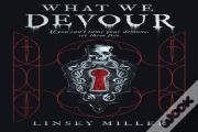 What We Devour