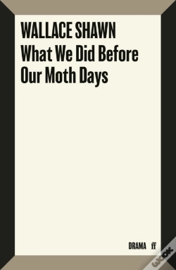 Capa do artigo What We Did Before Our Moth Days