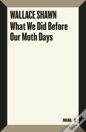 Capa do artigo What We Did Before Our Moth Days