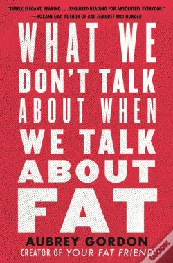 Capa do artigo What We Don'T Talk About When We Talk About Fat