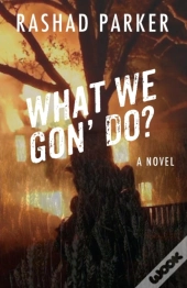 What We Gon' Do?