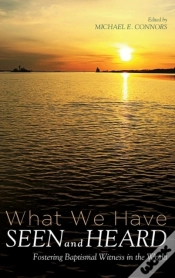 Capa do artigo What We Have Seen And Heard