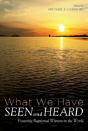 What We Have Seen And Heard - Preview