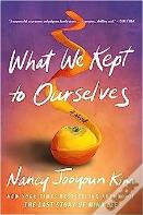 What We Kept To Ourselves