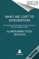 What We Lost To Integration