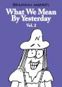 What We Mean By Yesterday: Vol. 2 - Preview