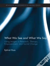 What We See And What We Say