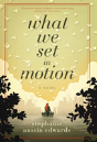 What We Set In Motion - Preview