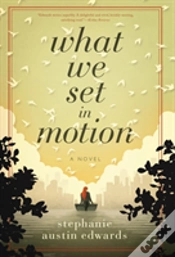 Capa do artigo What We Set In Motion