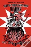 What We Should Know About Demons