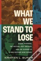 What We Stand To Lose