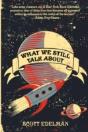 What We Still Talk About - Preview