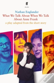 Capa do artigo What We Talk About When We Talk About Anne Frank