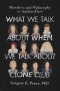 What We Talk About When We Talk About Clone Club - Preview