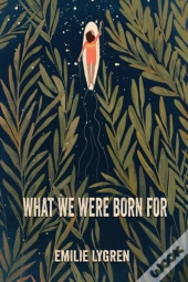 What We Were Born For