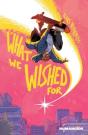 What We Wished For - Preview