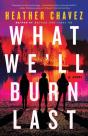 What We'Ll Burn Last - Preview