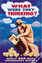 What Were They Thinking?