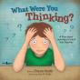 What Were You Thinking? - Preview