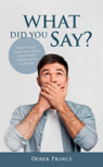 What What Did You Say