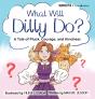 What Will Dilly Do?: A Tale Of Pluck, Co - Preview