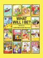 What Will I Be? - Preview