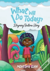 What Will I Do Today?