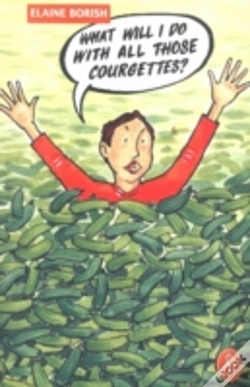 Capa do artigo What Will I Do With All Those Courgettes?