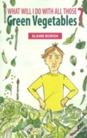 Capa do artigo What Will I Do With All Those Green Vegetables