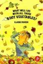 What Will I Do With All Those Root Vegetables? - Preview