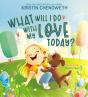 What Will I Do With My Love Today? - Preview