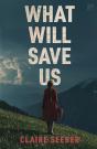 What Will Save Us - Preview