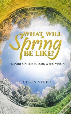 Capa do artigo What Will Spring Be Like : Report On The