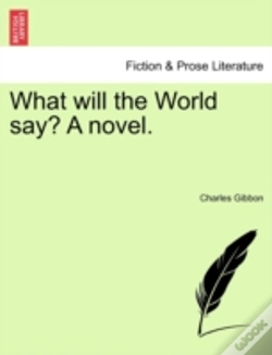 Capa do artigo What Will The World Say? A Novel.