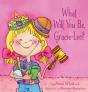 What Will You Be, Gracie-Lee? - Preview