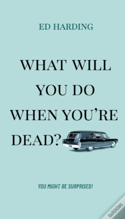 Capa do artigo What Will You Do When You'Re Dead?