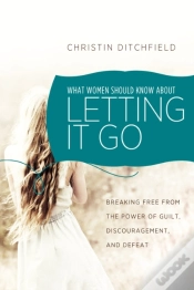 Capa do artigo What Women Should Know About Letting It Go
