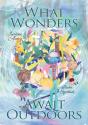 What Wonders Await Outdoors - Preview