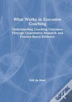 What Works In Executive Coaching