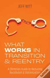 Capa do artigo What Works In Transition   Reentry: A Ch