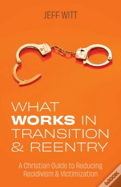 Capa do artigo What Works In Transition   Reentry: A Ch