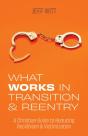 What Works In Transition   Reentry: A Ch - Preview