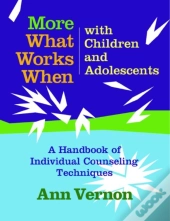 What Works When With Children And Adolescents