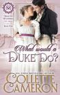 What Would A Duke Do? - Preview