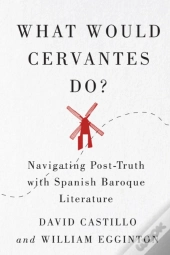 What Would Cervantes Do?