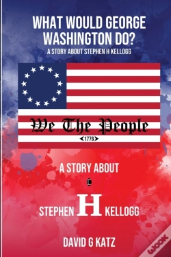Capa do artigo What Would George  Washington Do?