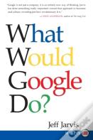 What Would Google Do?